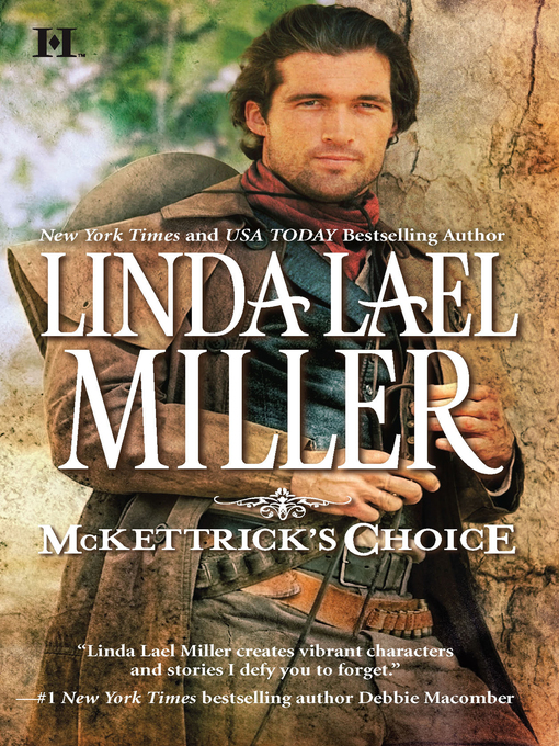 Title details for McKettrick's Choice by Linda Lael Miller - Available